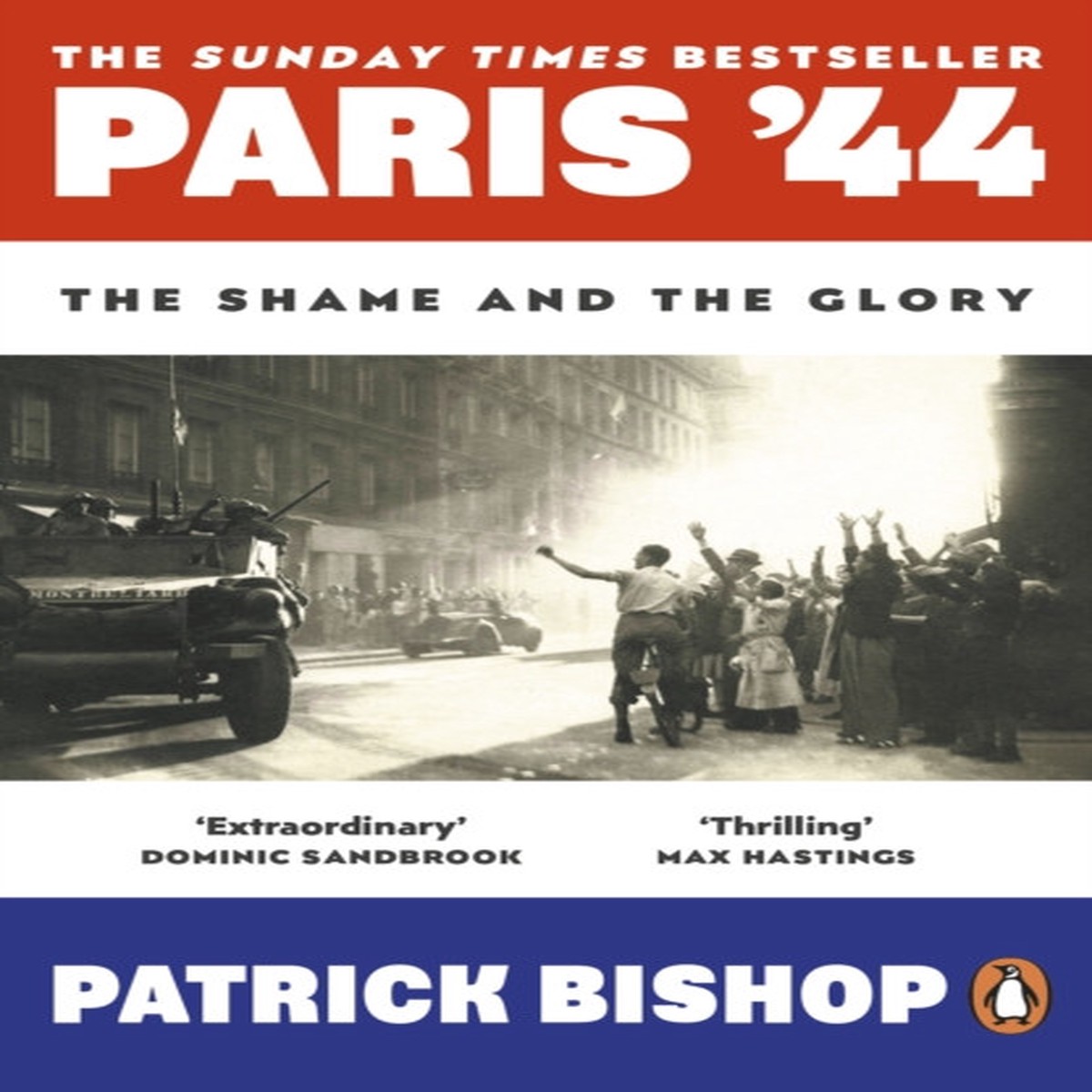 Paris '44: The Shame and the Glory by Patrick Bishop