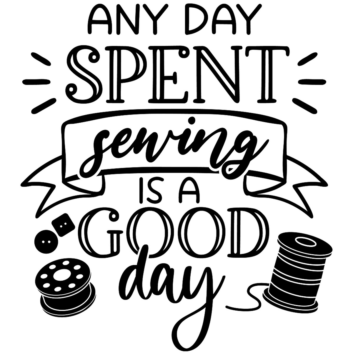 Any Day Spend Sewing Fabric Panel - BlackWhite