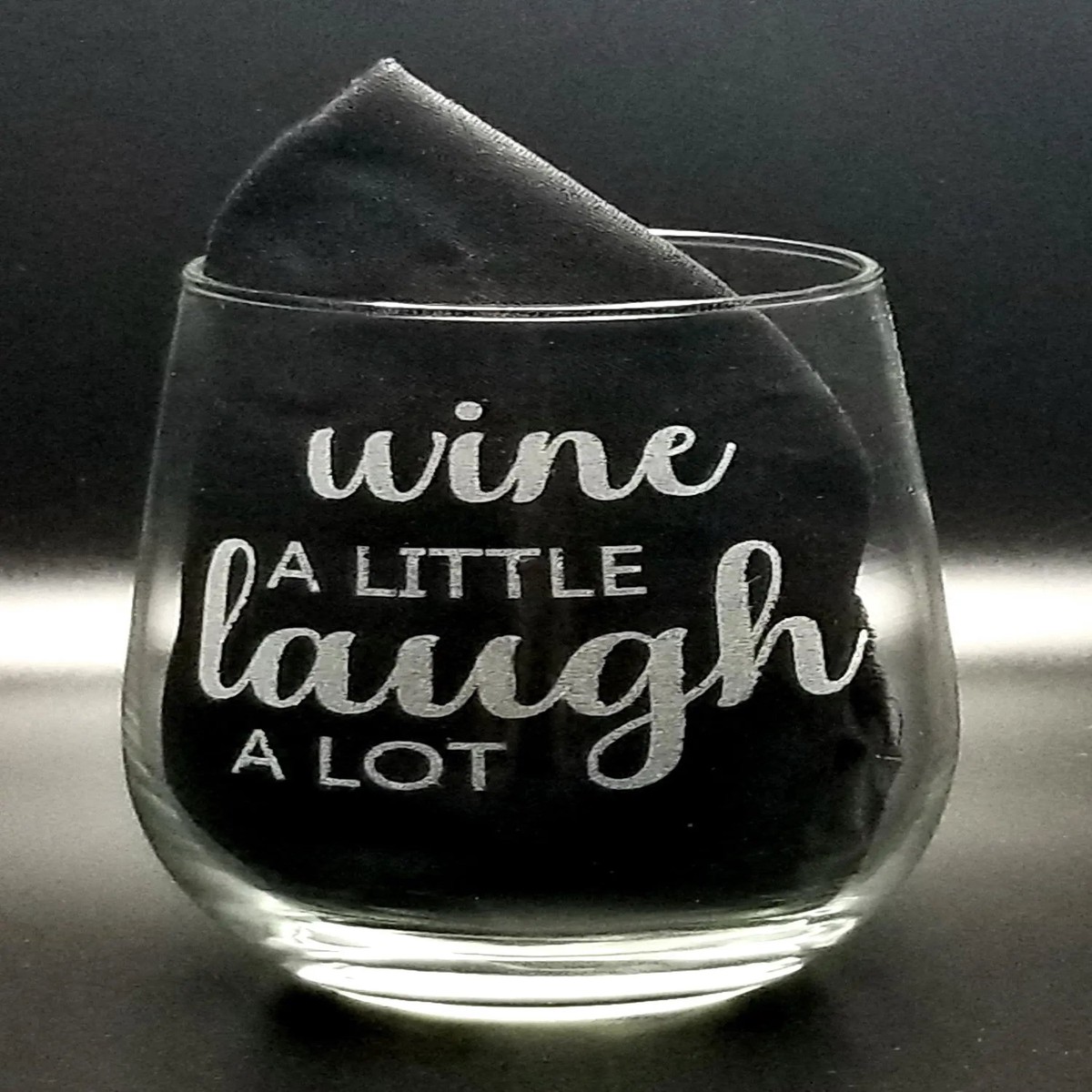 Wine A Little, Laugh A Lot Stemless Wine Glass