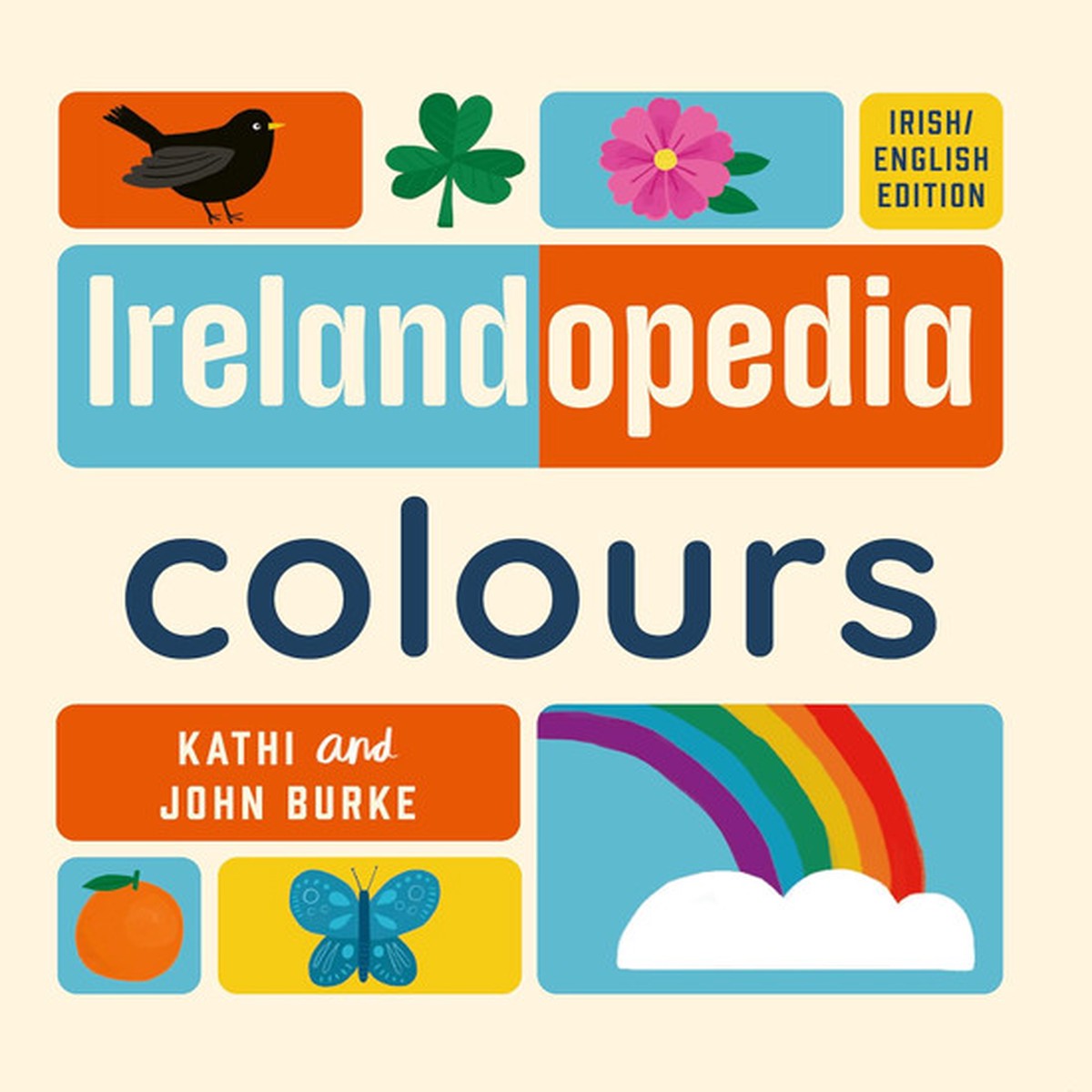 Irelandopedia Colours by John Burke and Kathi Burke