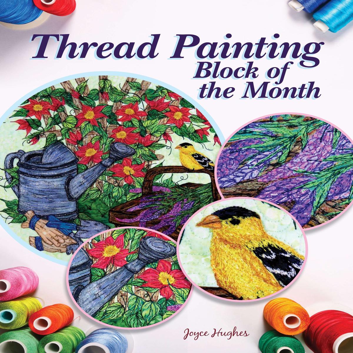 Thread Painting Block of the Month