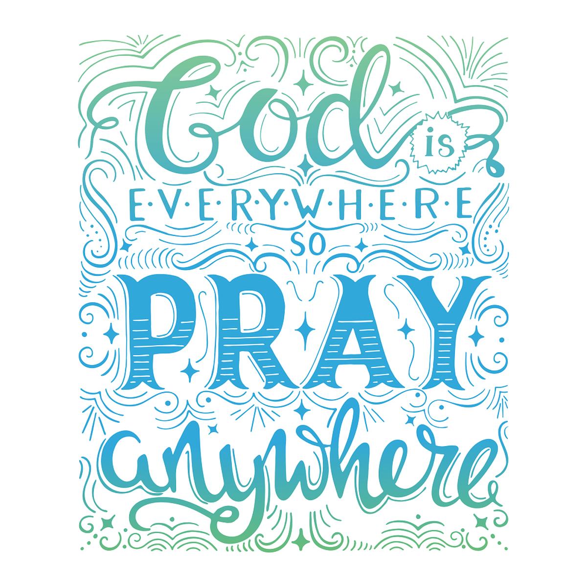 God Is Everywhere Pray Everywhere Fabric Panel